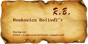 Roskovics Bolivár névjegykártya